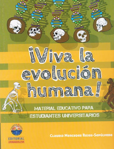 ¡ Viva La Evolución Humana!