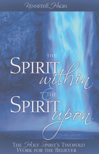 Libro: The Spirit Within & The Spirit Upon: The Holy Spirit