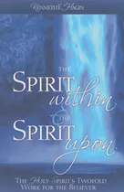 Comprar Libro: The Spirit Within & The Spirit Upon: The Holy Spirit