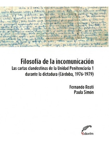 Filosofía De La Incomunicación - Reati, Simón