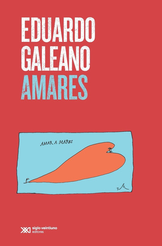 Amares - Eduardo Galeano