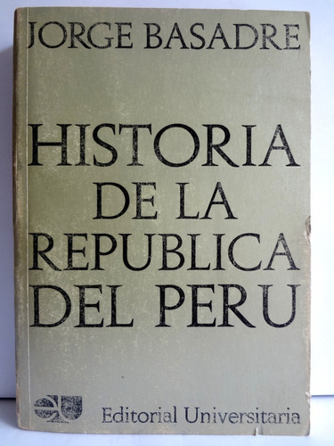 Historia De La República Del Perú 1822-1933 J Basadre Tomo 2