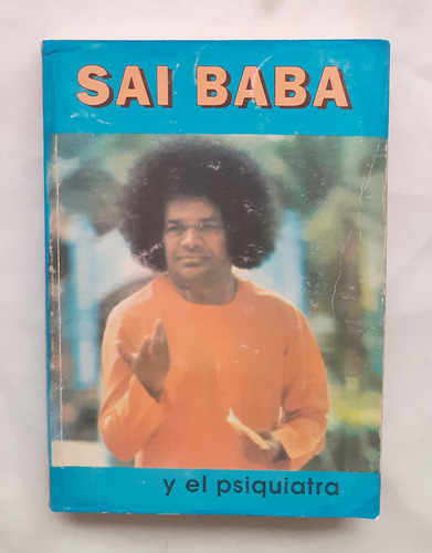 Sai Baba Y El Psiquiatra Samuel H. Sandweiss Libro Original 
