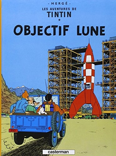 Les Aventures De Tintin Objectif Lune (french Edition)