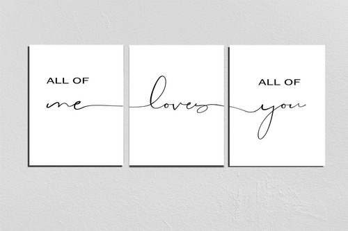 Conjunto De 3 Impresiones, All Of Me Loves All Of You Print,