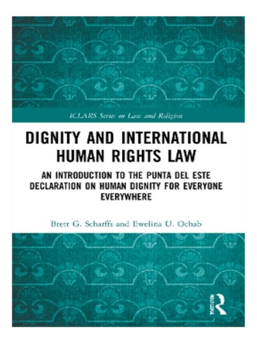 Dignity And International Human Rights Law - Ewelina O. Eb15