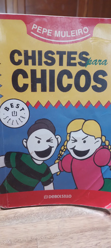 Chistes Para Chicos Pepe Muleiro