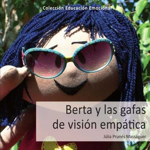 Berta Y Las Gafas De Vision Empatica (libro Original)