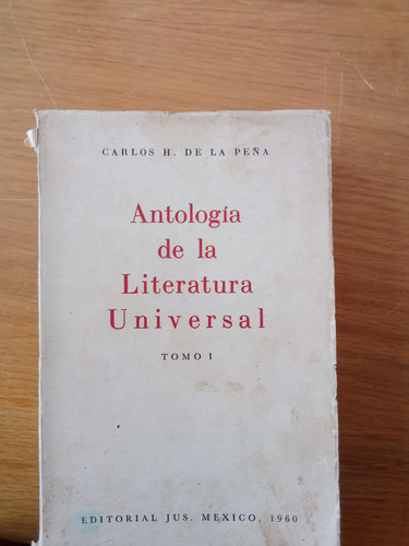 Antología De La Literatura Universal Tomo I - Carlos H.