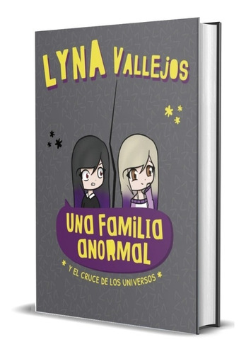 Pack Una Familia Anormal ( 5 Libros) - Lyna Vallejos Morro