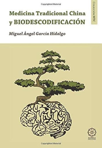 Medicina Tradicional China Y Biodescodificacion