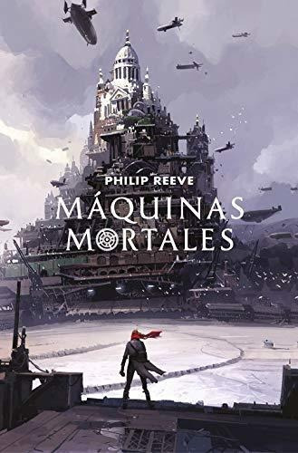Máquinas Mortales (mortal Engines 1), De Reeve, Philip. Editorial Alfaguara, Tapa Tapa Blanda En Español