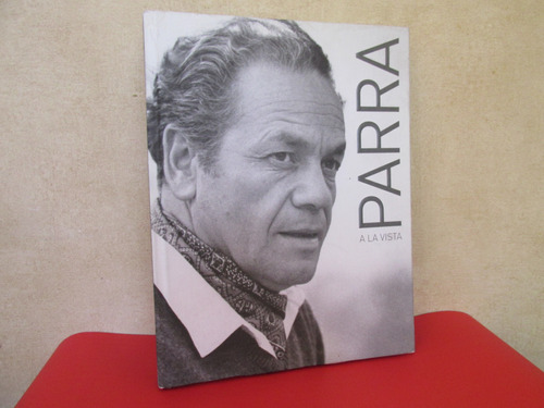 Libro Poeta Nicanor Parra Fotografias Año 2014 Obra Escasa