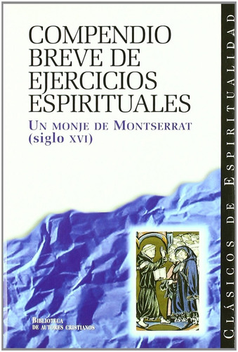 Compendio Breve De Ejercicios Espirituales [siglo Xvi]