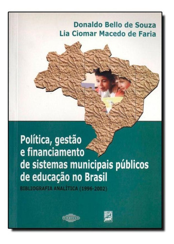 Política, Gestão E Financimaento De Sistemas Municipais P, De Donaldo Bello De Souza. Editora Xama, Capa Mole Em Português