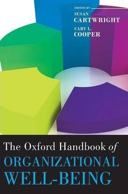 The Oxford Handbook Of Organizational Well Being - Cary L...