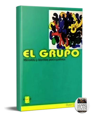 El Grupo (metodos Y Tecnicas Participativas) D Garcia (es)