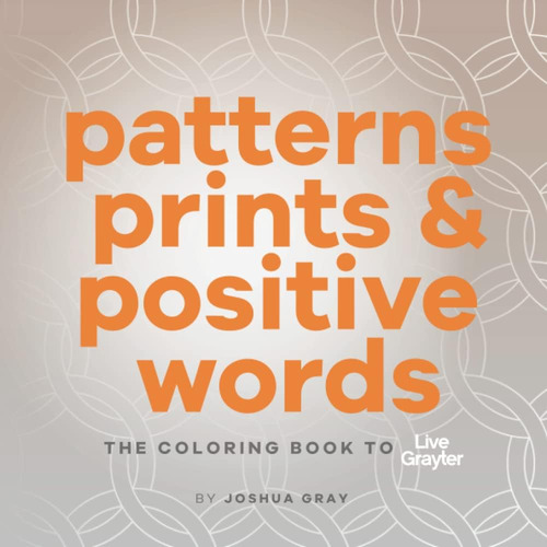 Libro: Patterns, Prints & Positive Words: The Coloring Book 