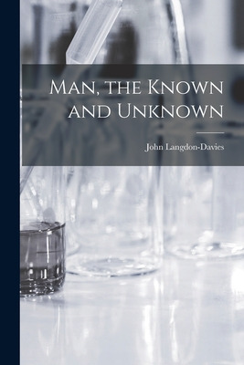 Libro Man, The Known And Unknown - Langdon-davies, John 1...
