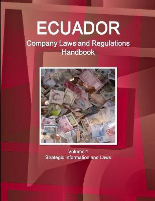 Libro Ecuador Company Laws And Regulations Handbook Volum...