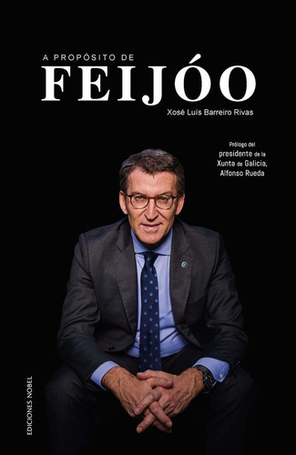 A Proposito De Feijo, De Xose Luis Barreiro Rivas. Editorial Ediciones Nobel, Sa, Tapa Blanda En Español