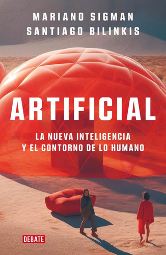 Artificial - Santiago Bilinkis / Mariano Sigman