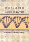 Libro Hilo De La Vida De Los Genes A La Ingenieria Genetica