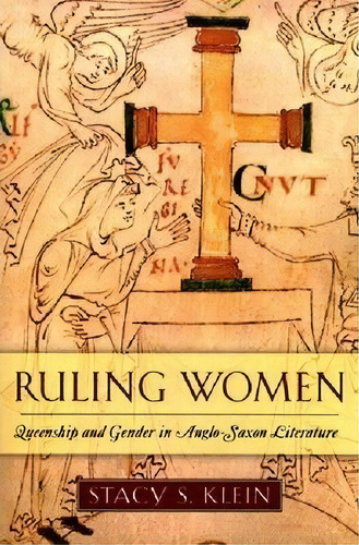 Ruling Women, De Stacy S. Klein. Editorial University Notre Dame Press, Tapa Blanda En Inglés