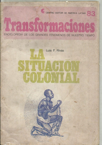 La Situación Colonial. Revista Transformaciones. Nº 83 Ceal