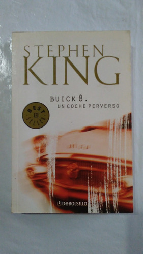  Stephen King / Buick 8 Un Coche Perverso
