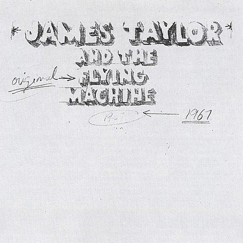 James Taylor And The Original Flying Machine -- 1967