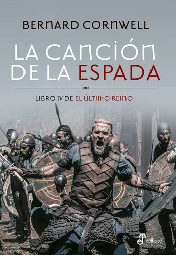 Cancion De La Espada, La - Bernard Cornwell