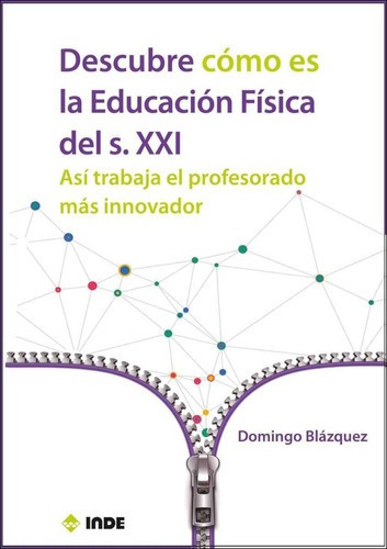 Descubre Como Es La Educacion Fisica Del S.xxi . Asi Trabaja