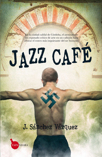 Jazz Café, De Sánchez Vázquez, José Manuel. Editorial Almuzara En Español