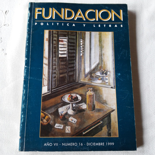 Revista Fundacion Politica Y Letras Nº 16 Diciembre 1999