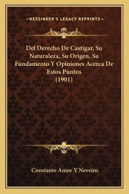 Libro Del Derecho De Castigar, Su Naturaleza, Su Origen, ...