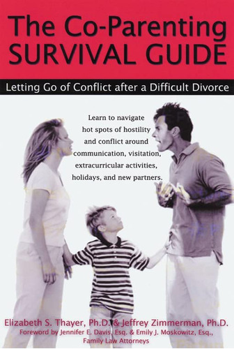 Libro: The Co-parenting Survival Guide: Letting Go Of After