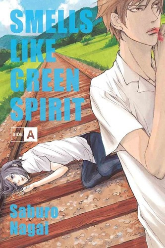 Libro - Smells Like Green Spirit Side A - Saburô Nagai - Tom