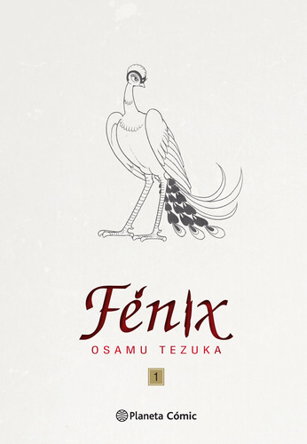 Fénix nº 01/12 (Nueva edición), de Tezuka, Osamu. Serie Cómics Editorial Planeta México, tapa dura en español, 2019
