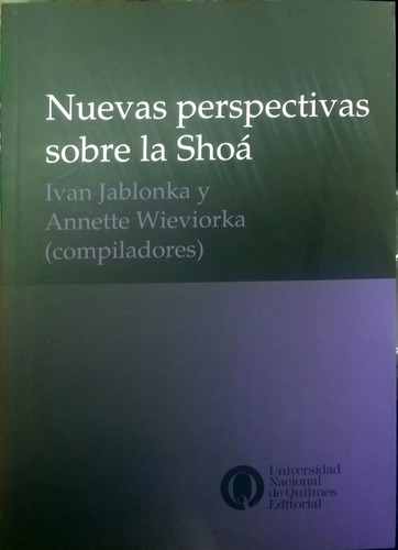 Nuevas Perspectivas Sobre La Shoa - Jablonka, Wieviorka