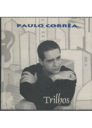 Cd Paulo Corrêa   Trilhos