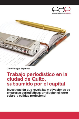 Libro: Trabajo Periodístico En La Ciudad De Quito, Subsumido