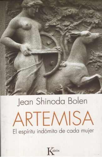 Artemisa - El Espiritu Indomito De Cada Mujer