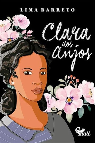 Clara Dos Anjos - 1ªed.(2022), De Lima Barreto. Editora Malê, Capa Mole, Edição 1 Em Português, 2022