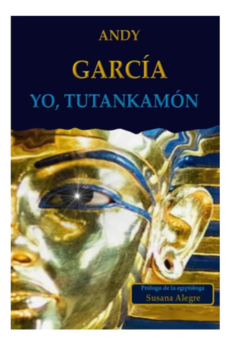 Libro: Yo, Tutankamón (spanish Edition)