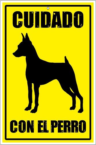 Letrero Cuidado Con El Perro Pinscher