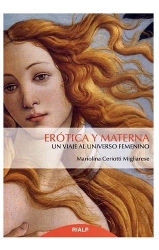 Erótica Y Materna - Mariolina Ceriotti Migliiaresi - Nuevo
