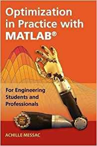 Optimization In Practice With Matlab® For Engineering Stude