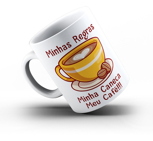 Caneca Mágica Minhas Regras Minha Caneca Meu Café Xícara
