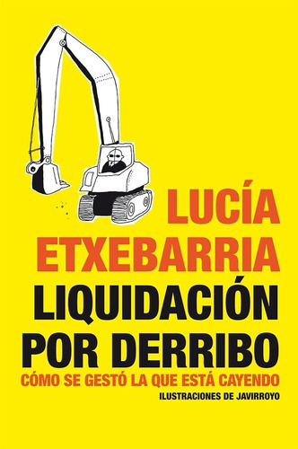 Liquidacion Por Derribo - Lucia Etxebarria